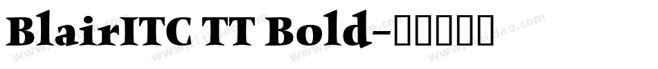 BlairITC TT Bold字体转换